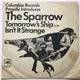 The Sparrow - Tomorrow's Ship / Isn't It Strange